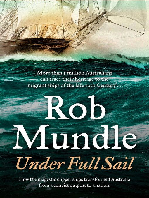 Title details for Under Full Sail by Rob Mundle - Wait list